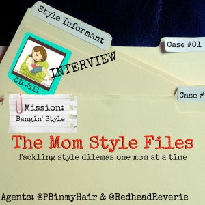 Mom Style File Informant: Jill from The Diaper Diaries #MSFILES